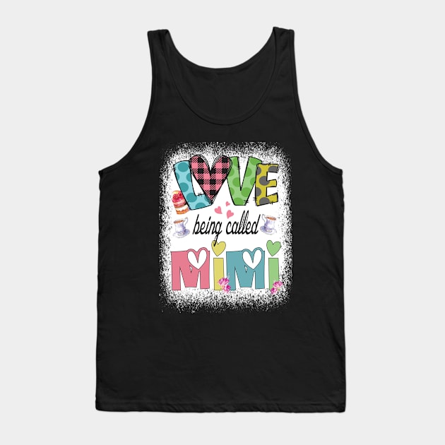 I love being called Mimi Grandmother cute gift idea Tank Top by DODG99